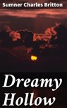 Dreamy Hollow - Sumner Charles Britton - 4064066184681