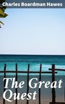 The Great Quest - Charles Boardman Hawes - 4064066187187