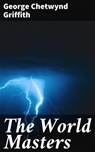 The World Masters - George Chetwynd Griffith - 4064066188221