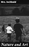 Nature and Art - Mrs. Inchbald - 4064066188276