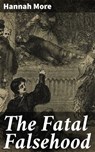 The Fatal Falsehood - Hannah More - 4064066188955