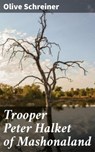 Trooper Peter Halket of Mashonaland - Olive Schreiner - 4064066196066