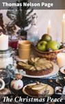 The Christmas Peace - Thomas Nelson Page - 4064066211271