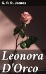 Leonora D'Orco - G. P. R. James ; Jeremy Longford - 4064066216498