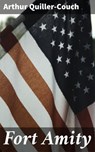 Fort Amity - Arthur Quiller-Couch - 4064066241209