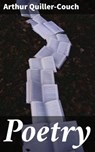 Poetry - Arthur Quiller-Couch - 4064066244712
