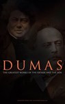 DUMAS - The Greatest Works of the Father and the Son - Alexandre Dumas ; Alexandre Dumas fils - 4064066310325