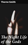 The Night Life of the Gods - Thorne Smith - 4064066357795