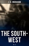 The South-West (Vol. 1&2) - J. H. Ingraham - 4064066380441