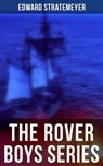The Rover Boys Series - Edward Stratemeyer - 4064066380823