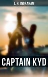 Captain Kyd - J. H. Ingraham - 4064066381714