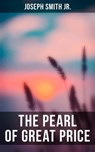 The Pearl of Great Price - Joseph Smith Jr. - 4064066381929