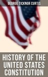 History of the United States Constitution - George Ticknor Curtis - 4064066382476