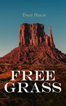 Free Grass - Ernest Haycox - 4064066387280