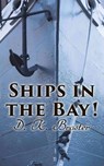 Ships in the Bay! - D. K. Broster - 4064066387396
