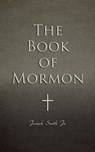 The Book of Mormon - Joseph Smith Jr. - 4064066389765