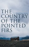 The Country of the Pointed Firs - Sarah Orne Jewett - 4064066392345
