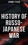 History of Russo-Japanese War - Sydney Tyler - 4064066394110