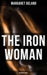 The Iron Woman (Historical Novel) - Margaret Deland - 4064066394288