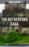 The Rutherfurd Saga - Anna Buchan - 4064066397470