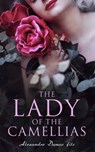 The Lady of the Camellias - Alexandre Dumas fils - 4064066398033