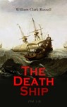 The Death Ship (Vol. 1-3) - William Clark Russell - 4064066400378