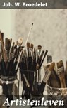 Artistenleven - Joh. W. Broedelet - 4064066403010