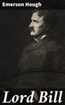 Lord Bill - Emerson Hough - 4064066417420