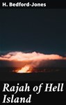 Rajah of Hell Island - H. Bedford-Jones - 4064066419677