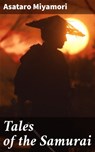 Tales of the Samurai - Asataro Miyamori - 4064066424893