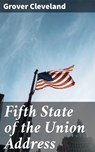 Fifth State of the Union Address - Grover Cleveland - 4064066431105