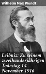 Leibniz: Zu seinem zweihunderjährigen Todestag 14. November 1916 - Wilhelm Max Wundt - 4064066433253