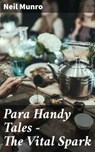 Para Handy Tales — The Vital Spark - Neil Munro - 4064066449308