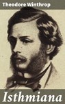 Isthmiana - Theodore Winthrop ; Trevor Bainbridge - 4064066457006