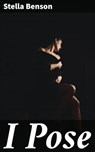 I Pose - Stella Benson - 4066338052919