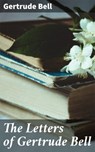 The Letters of Gertrude Bell - Gertrude Bell - 4066338067968