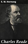 Charles Reade - E. W. Hornung - 4066338077356