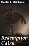 Redemption Cairn - Stanley G. Weinbaum - 4066338094674