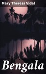 Bengala - Mary Theresa Vidal ; Julian Elliott - 4066338097071
