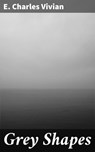 Grey Shapes - E. Charles Vivian ; Grant Cantrell - 4066338097088