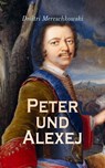 Peter und Alexej - Dmitri Mereschkowski - 4066338110077