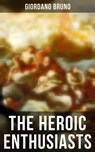 The Heroic Enthusiasts - Giordano Bruno - 4066338112705