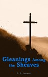 Gleanings Among the Sheaves - C. H. Spurgeon - 4066338123961