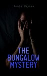 The Bungalow Mystery - Annie Haynes - 4066338127785