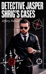 Detective Jasper Shrig's Cases - Jeffery Farnol - 4066339506008
