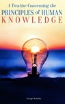 A Treatise Concerning the Principles of Human Knowledge - George Berkeley - 4066339507715