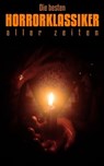 Die besten Horrorklassiker aller zeiten - Edgar Allan Poe ; A. K. Tolstoi ; Mary Shelley ; Bram Stoker ; Arthur Conan Doyle ; Washington Irving ; Robert Louis Stevenson ; John Polidori ; Jeremias Gotthelf ; H. G. Wells ; Oscar Wilde ; Nikolai Gogol ; Franz Kafka ; Stanislaw Przybyszewski ; Hanns  - 4066339508811