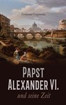 Papst Alexander VI. und seine Zeit - Ferdinand Gregorovius - 4066339509641