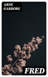 Fred - Arne Garborg - 4066339516649