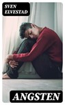 Angsten - Sven Elvestad - 4066339517400
